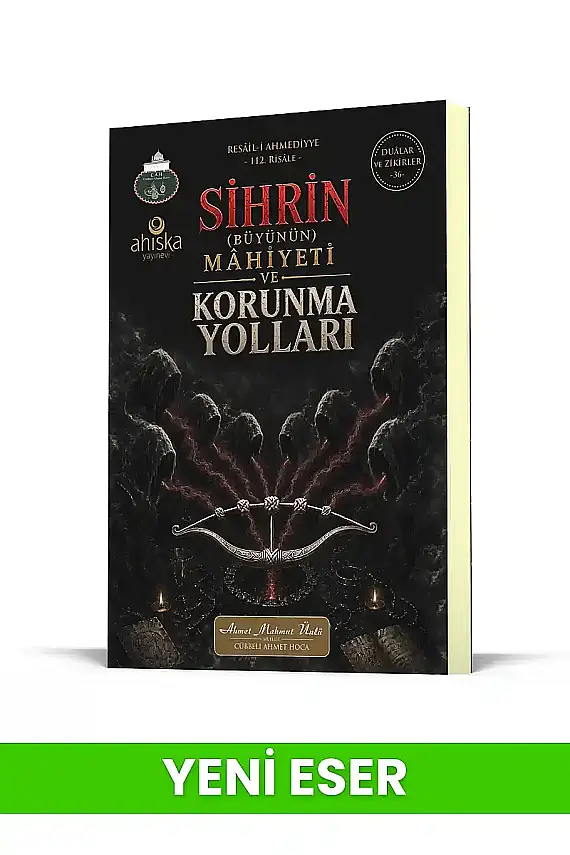 Sihrin Büyünün Mahiyeti ve Korunma Yolları - 1