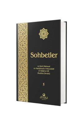 Sohbetler 5. Cilt - Özel Baskı Ciltli - Ahıska Yayınevi