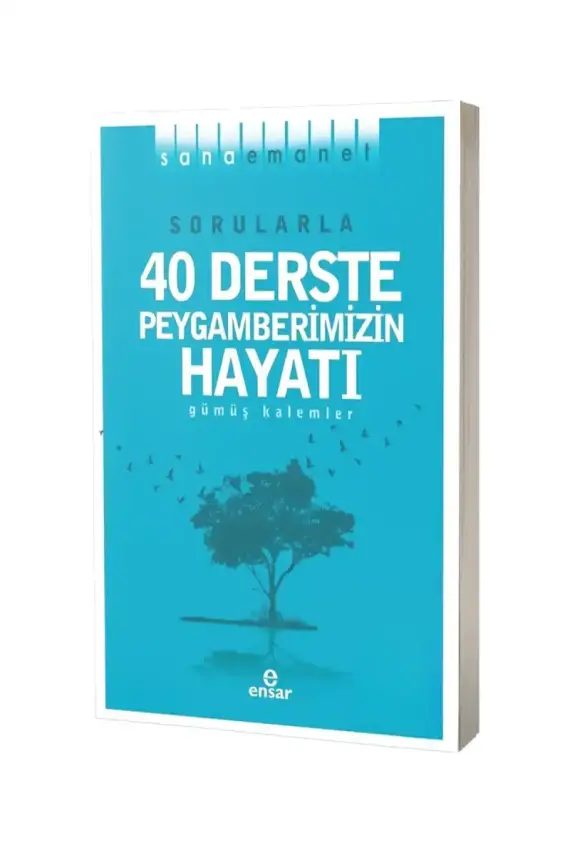 Sorularla 40 Derste Peygamberimizin Hayatı - 1