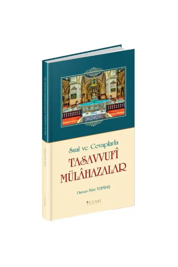 Sual ve Cevaplarla Tasavvufi Mülahazalar Ciltli - 1