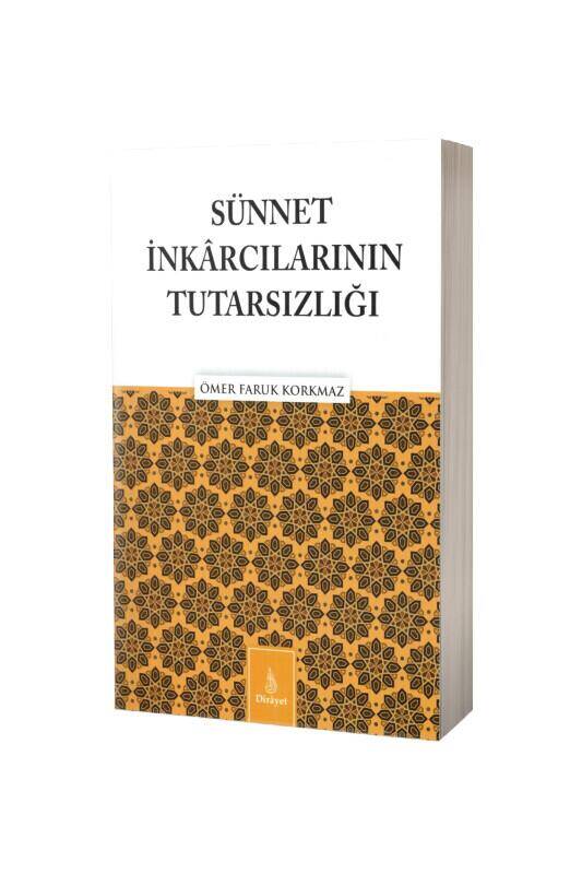 Sünnet İnkarcılarının Tutarsızlığı - 2