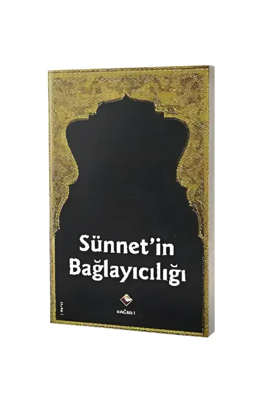 Sünnetin Bağlayıcılığı - 2