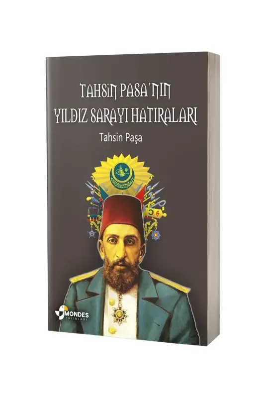 Tahsin Paşanın Yıldız Sarayı Hatıraları - 2