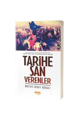 Tarihe Şan Verenler - Çelik Yayınevi (1)