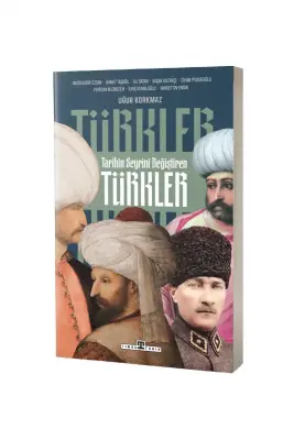 Tarihin Seyrini Değiştiren Türkler - 1