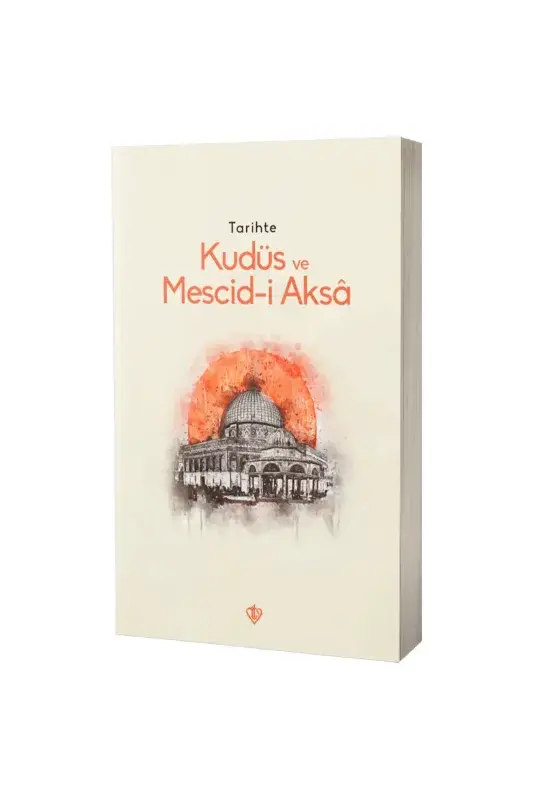 Tarihte Kudüs ve Mescidi Aksa - 2