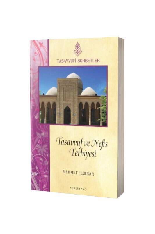 Tasavvuf Ve Nefis Terbiyesi - 2