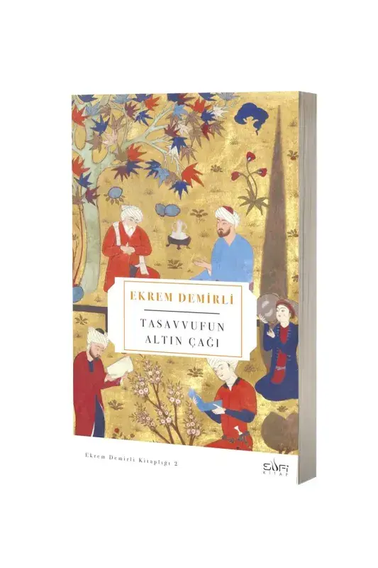Tasavvufun Altın Çağı - 2