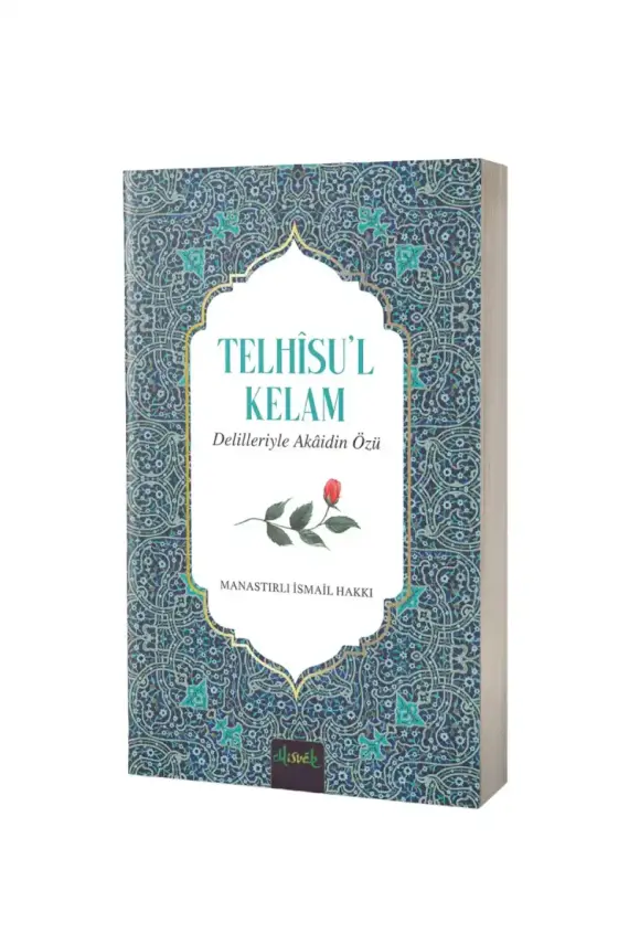 Telhisül Kelam Delilleriyle Akaidin Özü - 1