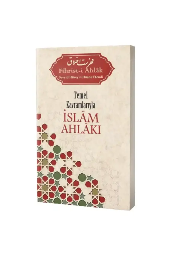 Temel Kavramlarıyla İslam Ahlakı - 1