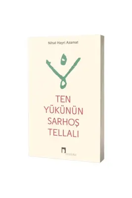 Ten Yükünün Sarhoş Tellalı - Dergah Yayınları (1)