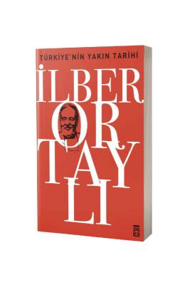 Türkiyenin Yakın Tarihi - Timaş Yayınları