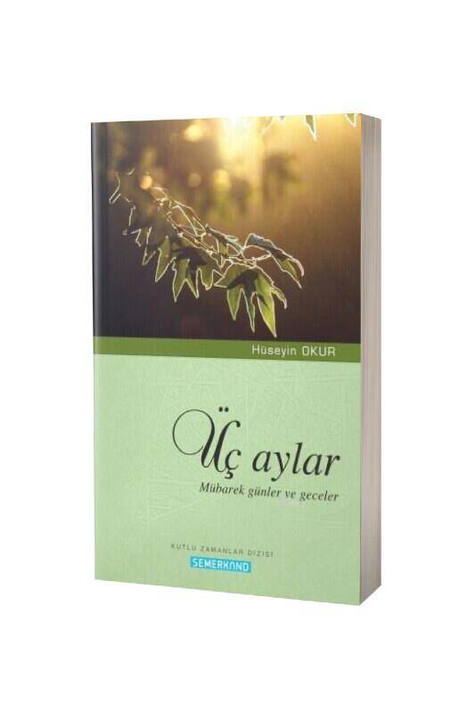 Üç Aylar Mübarek Günler Ve Geceler - 2
