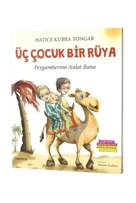 Üç Çocuk Bir Rüya Peygamberimi Anlat Bana - Hayy Kitap (1)