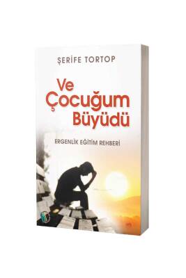 Ve Çoçuğum Büyüdü - Erkam Yayınları