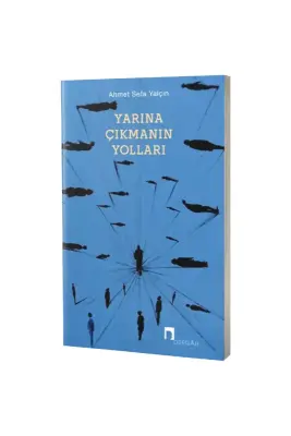 Yarına Çıkmanın Yolları - Dergah Yayınları (1)