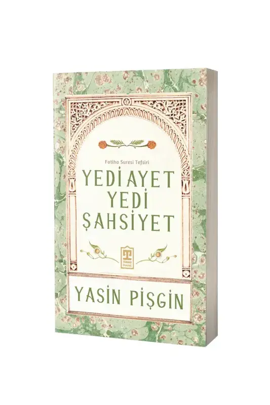 Yedi Ayet Yedi Şahsiyet Fatiha Suresi Tefsiri - 2
