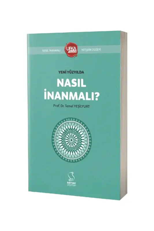 Yeni Yüzyılda Nasıl İnanmalı - 2