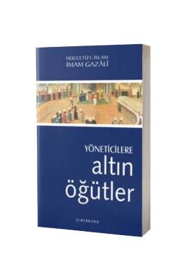 Yöneticilere Altın Öğütler - Semerkand Yayınları