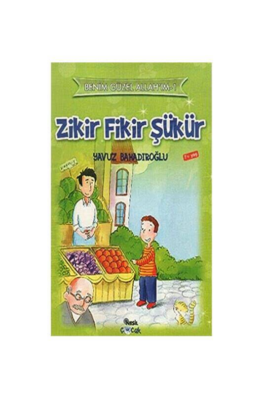 Zikir Fikir Şükür - 2