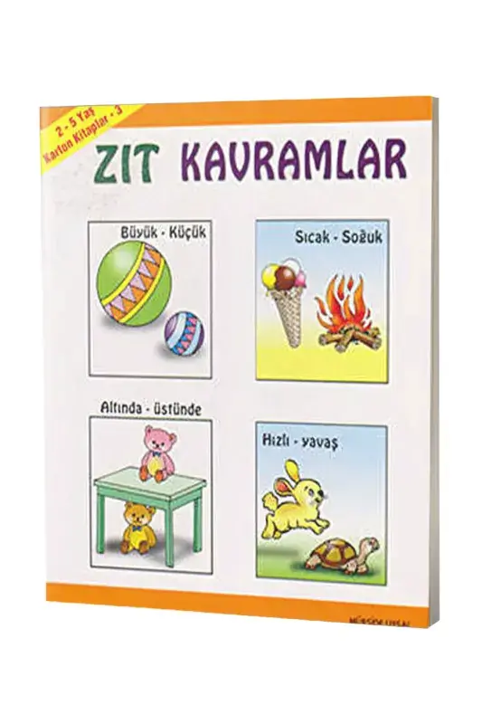 Zıt Kavramlar - Karton Kitap 3 - 2-5 Yaş - 2